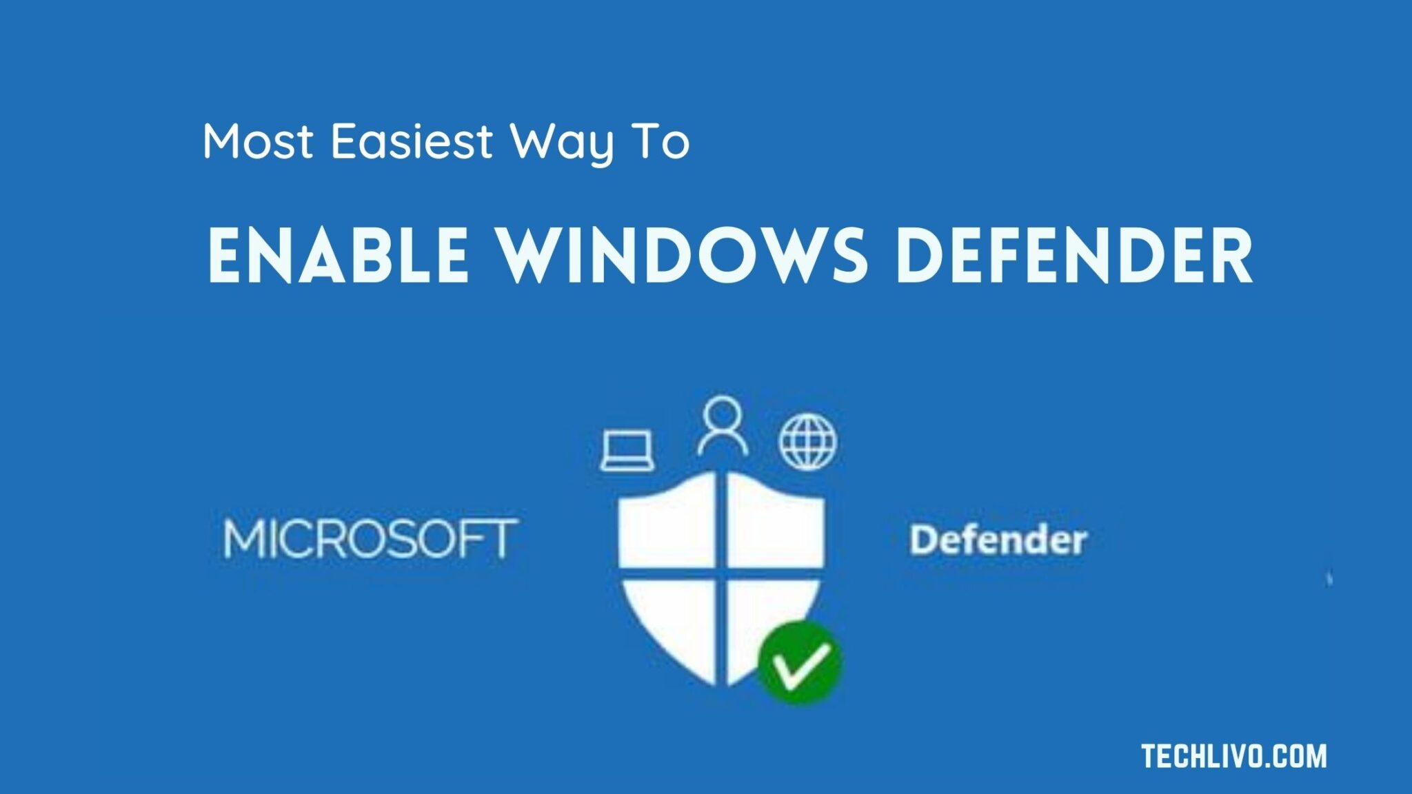 How To Enable Windows Defender On Windows 10 In 2022