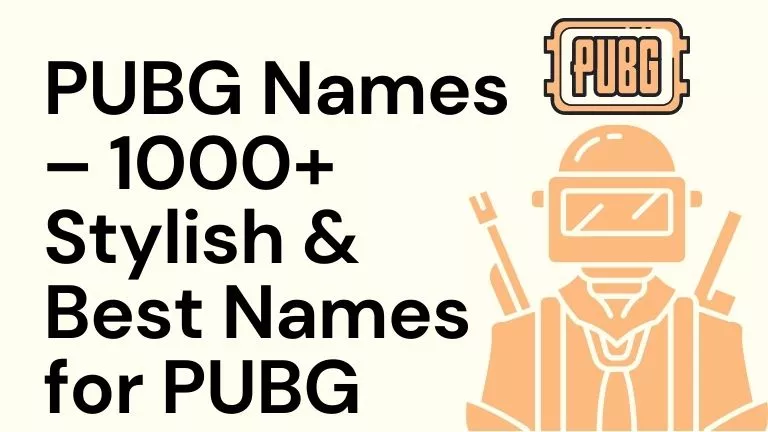 PUBG Names – 1000+ Stylish & Best Names for PUBG