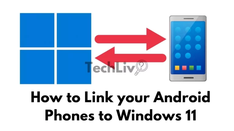 How to Link your Android Phones to Windows 11