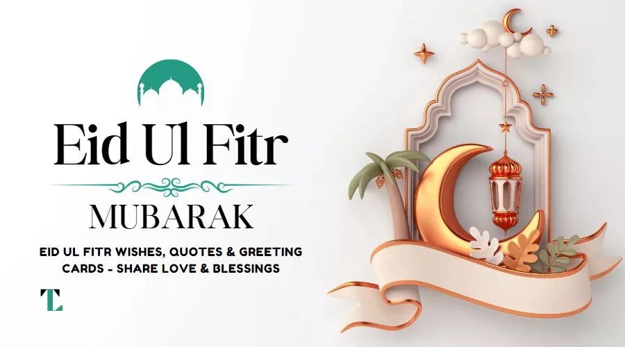 Eid ul Fitr Wishes, Quotes & Greeting Cards - Share Love & Blessings