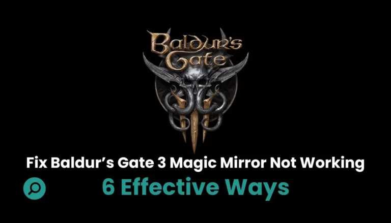 fix baldur’s gate 3 magic mirror not working