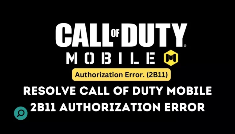 resolve call of duty mobile 2b11 authorization error